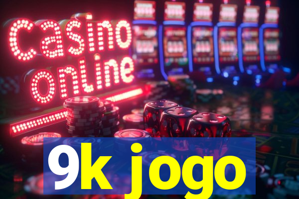 9k jogo